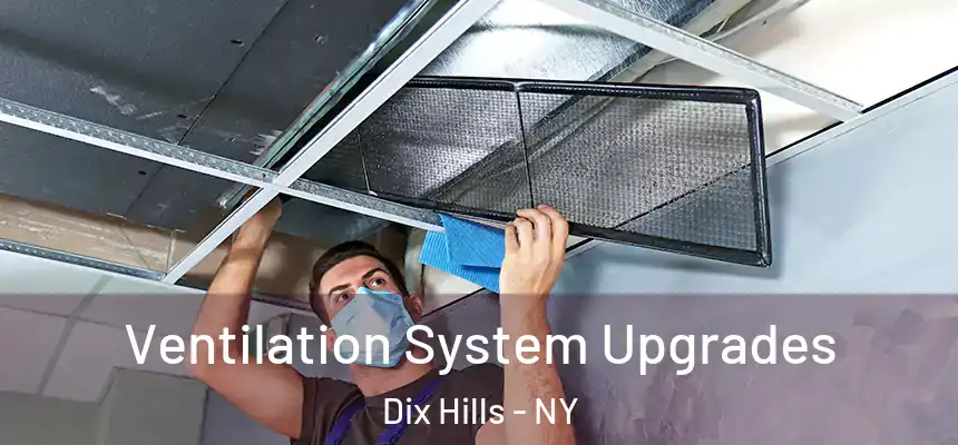  Ventilation System Upgrades Dix Hills - NY